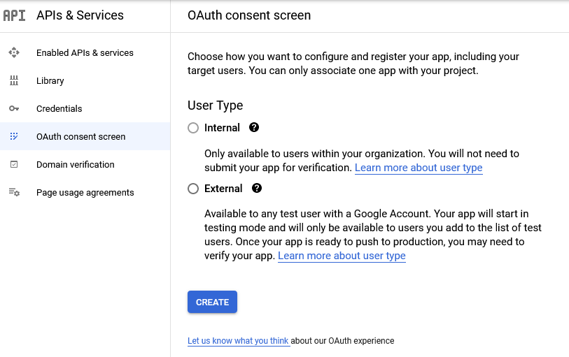 Select “Internal” or “External” users to begin creating an OAuth consent screen.